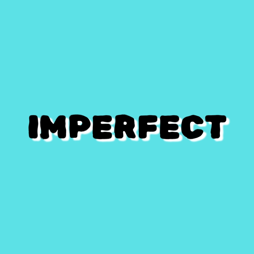 IMPERFECT