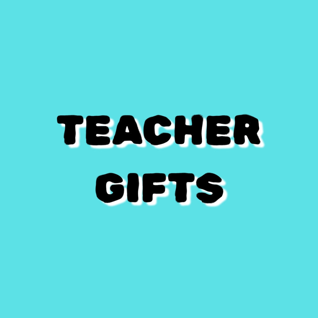 TEACHER GIFTS