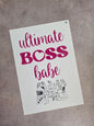 Ultimate Boss Babe A5 Print