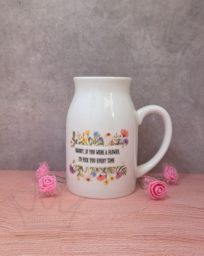 'Nanny, if you were a Flower' Ceramic Jug 450ml