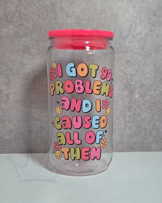 'I Got 99 Problems' Plastic Libby