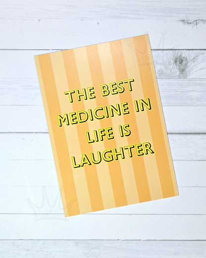 Best Medicine is Laughter A5 Print