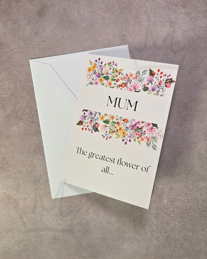 'Mum, greatest Flower' Greeting Card
