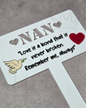 'Nan' Love is a Bond - Acrylic Memorial Marker