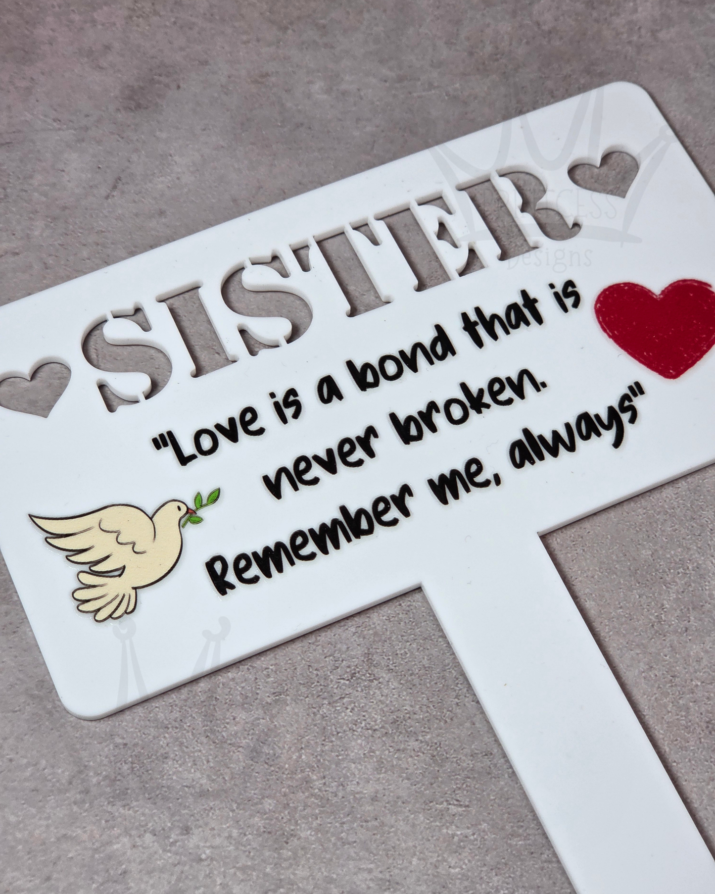 'Sister' Love is a Bond - Acrylic Memorial Marker