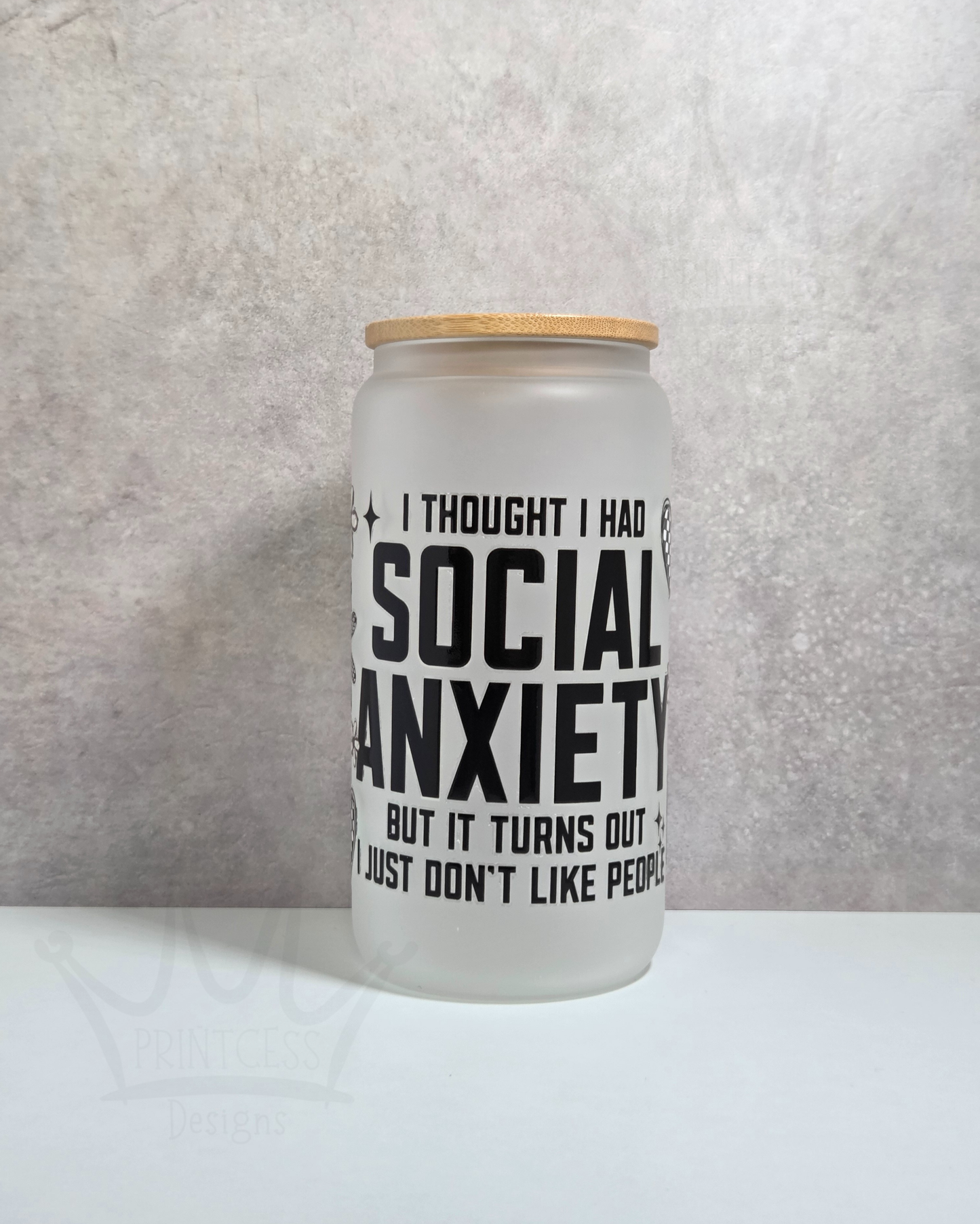 'Social Anxiety, Don't like People' 16oz Glass Libby