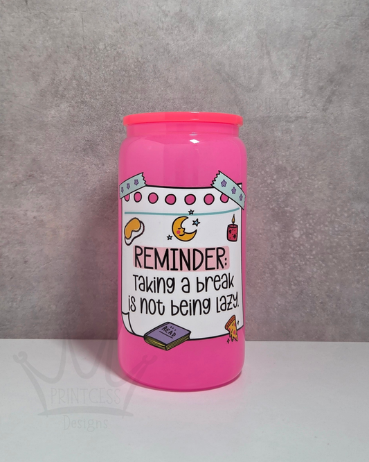 'Taking a Break' Glass Libby - Neon Pink