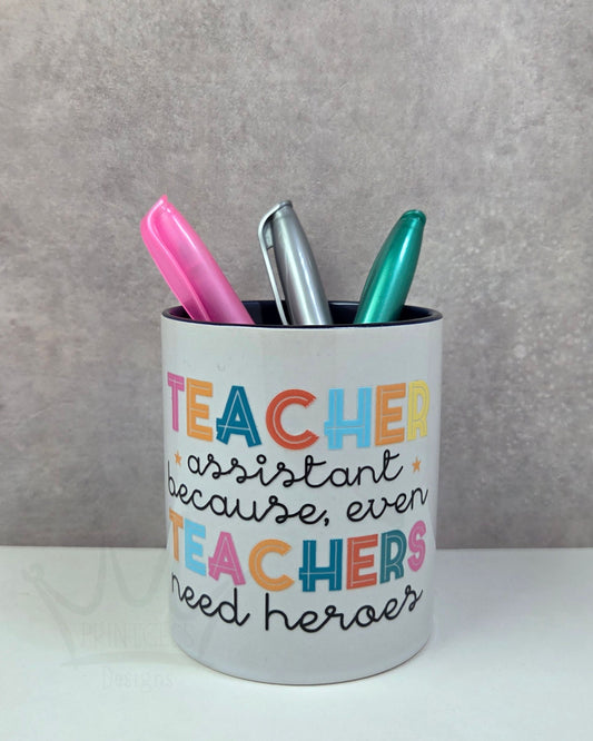 'Teacher Assistant' Ceramic Pen Pot