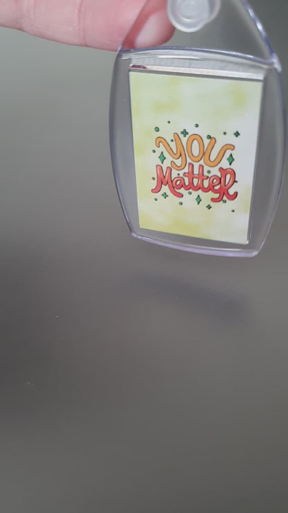 MISHAP: 'You Matter' Keyring (non-refundable)