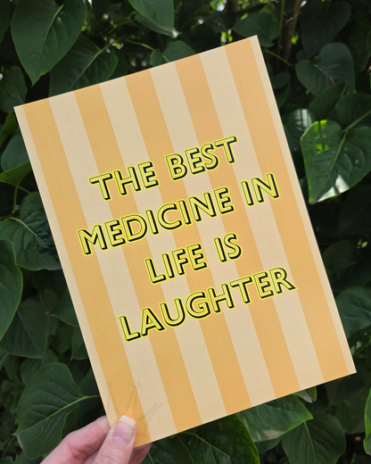 Best Medicine is Laughter A5 Print