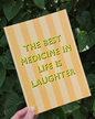 Best Medicine is Laughter A5 Print