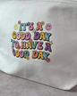 'It's a Good Day' - Medium Canvas Pouch