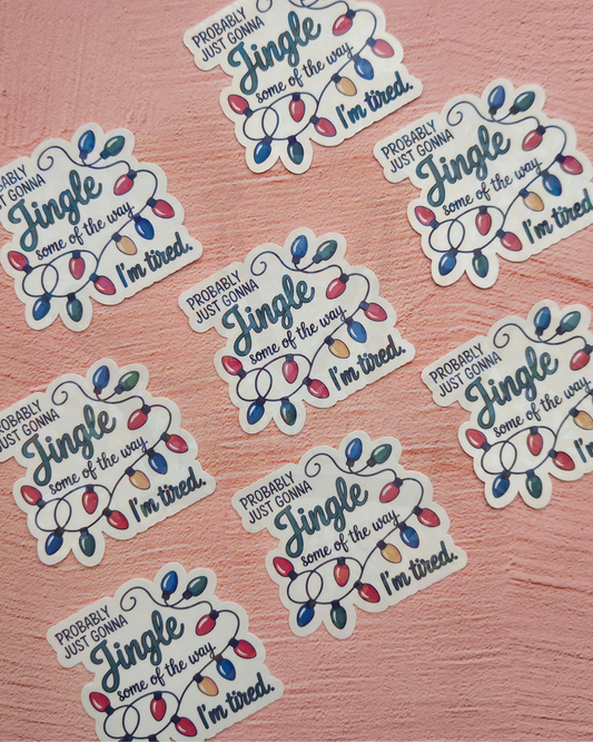 'Jingle Tired' Sticker