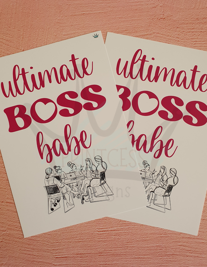Ultimate Boss Babe A5 Print